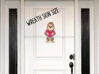 Thumbnail for Valentine Sign Big Foot Wood Sign Cr-W-106 11 Wreath Wood