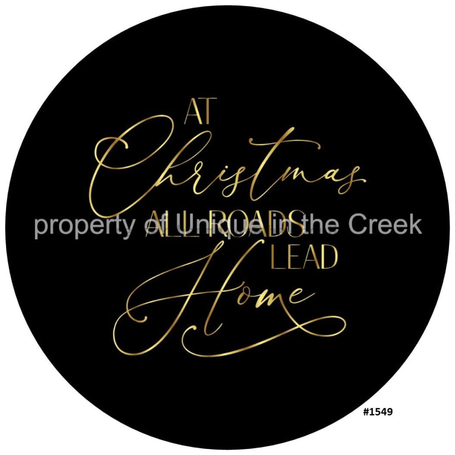 All Roads Lead Home Christmas 10.5" Vinyl Wreath Sign - UTIC-VINYL-V1549