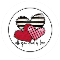 Thumbnail for All You Need Is Love Hearts Valentine's Day 10.5" Vinyl Wreath Sign - UTIC-VINYL-V1010