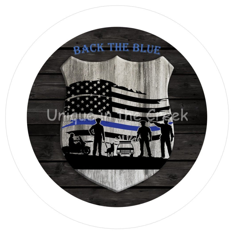 BACK THE BLUE PUBLIC SERVICE EVERYDAY 10.5" Vinyl Wreath Sign - UTIC-VINYL-V1069