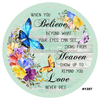 Thumbnail for BELIEVE IN HEAVEN BUTTERFLIES FLOWERS SYMPATHY EVERYDAY RELIGIOUS 10.5" Vinyl Wreath Sign - UTIC-VINYL-V1397