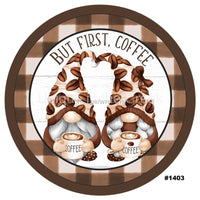 Thumbnail for BUT FIRST COFFEE GNOMES WELCOME EVERYDAY 10.5" Vinyl Wreath Sign - UTIC-VINYL-V1403