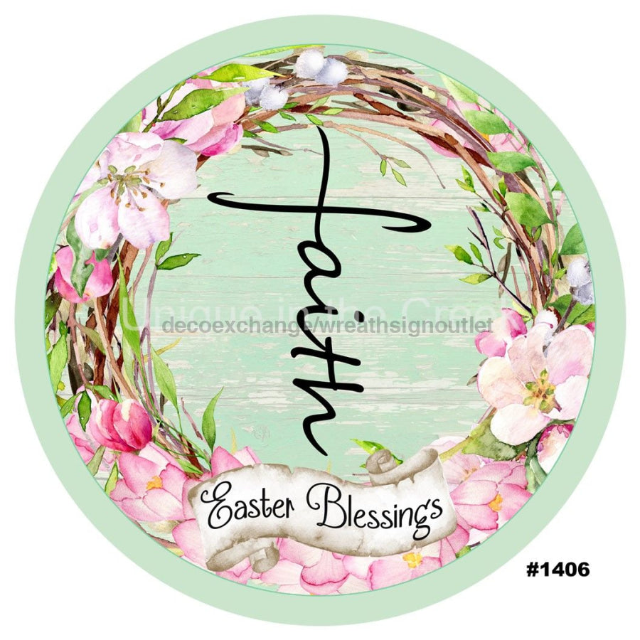 FAITH EASTER BLESSINGS FLOWERS RELIGIOUS SPRING 10.5" Vinyl Wreath Sign - UTIC-VINYL-V1406