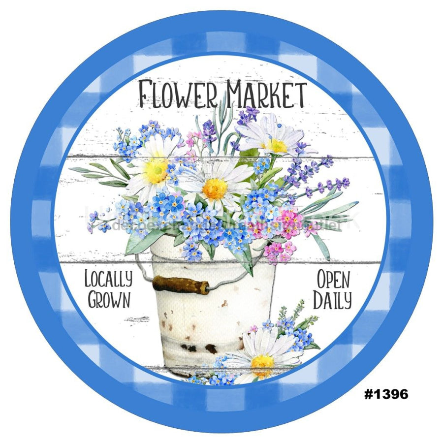 FLOWER MARKET BLUE FLOWERS EVERYDAY 10.5" Vinyl Wreath Sign - UTIC-VINYL-V1396