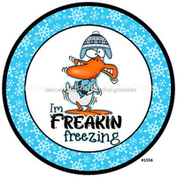 Thumbnail for Freakin Freezing Duck Winter 10.5" Vinyl Wreath Sign - UTIC-VINYL-V1556