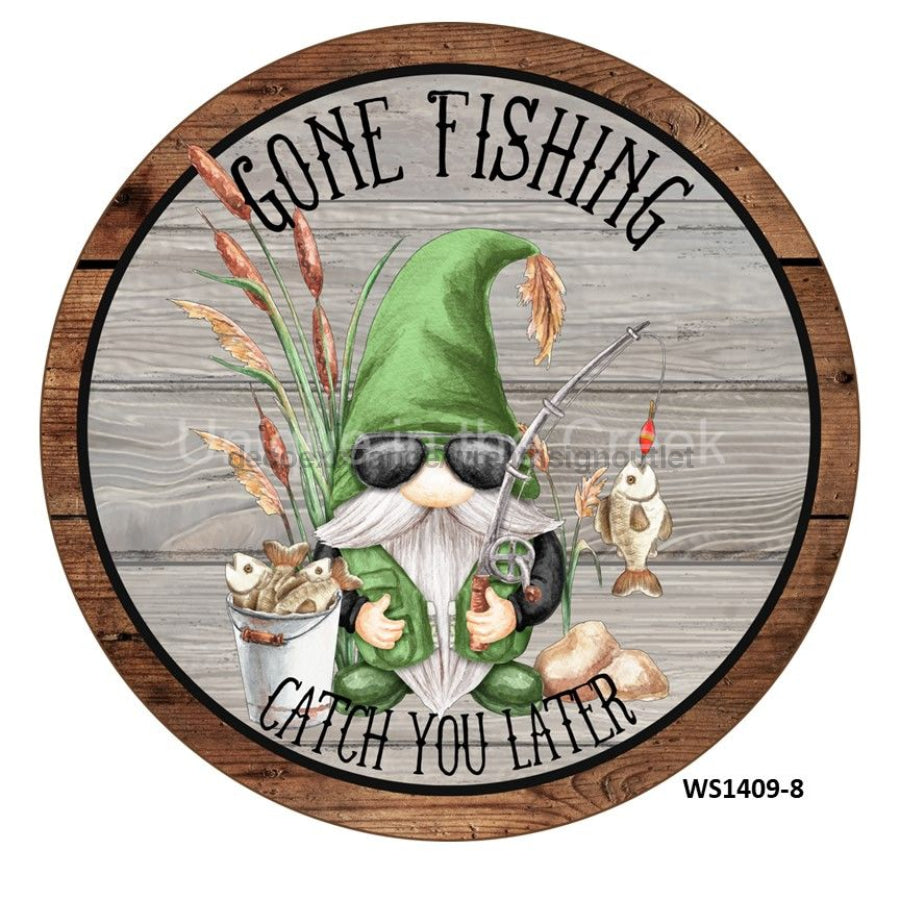 GONE FISHING GNOME / FISH / CATTAILS ON EVERYDAY 10.5" Vinyl Wreath Sign - UTIC-VINYL-V1409
