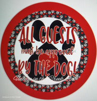 Thumbnail for GUESTS MUST BE APPROVED BY THE DOG PETS EVERYDAY 10.5" Vinyl Wreath Sign - UTIC-VINYL-V540
