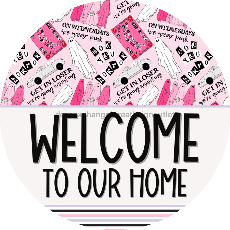 Wreath Sign Halloween Wreath Sign Funny Welcome Wednesday We Wear Pink Decoe-2392 For Round vinyl