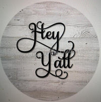 Thumbnail for HEY Y'ALL FARMHOUSE WELCOME EVERYDAY 10.5" Vinyl Wreath Sign - UTIC-VINYL-V302
