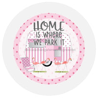 Thumbnail for HHOME IS WHERE YOU PARK IT RV WELCOME EEVERYDAY PINK CAMPER 10.5" Vinyl Wreath Sign - UTIC-VINYL-V642