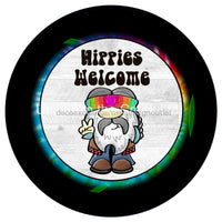 Thumbnail for HIPPIES WELCOME EVERYDAY GNOME 10.5" Vinyl Wreath Sign - UTIC-VINYL-V1120