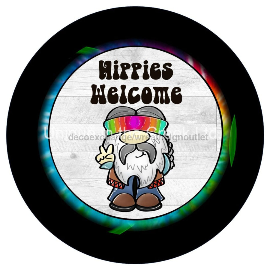 HIPPIES WELCOME EVERYDAY GNOME 10.5" Vinyl Wreath Sign - UTIC-VINYL-V1120