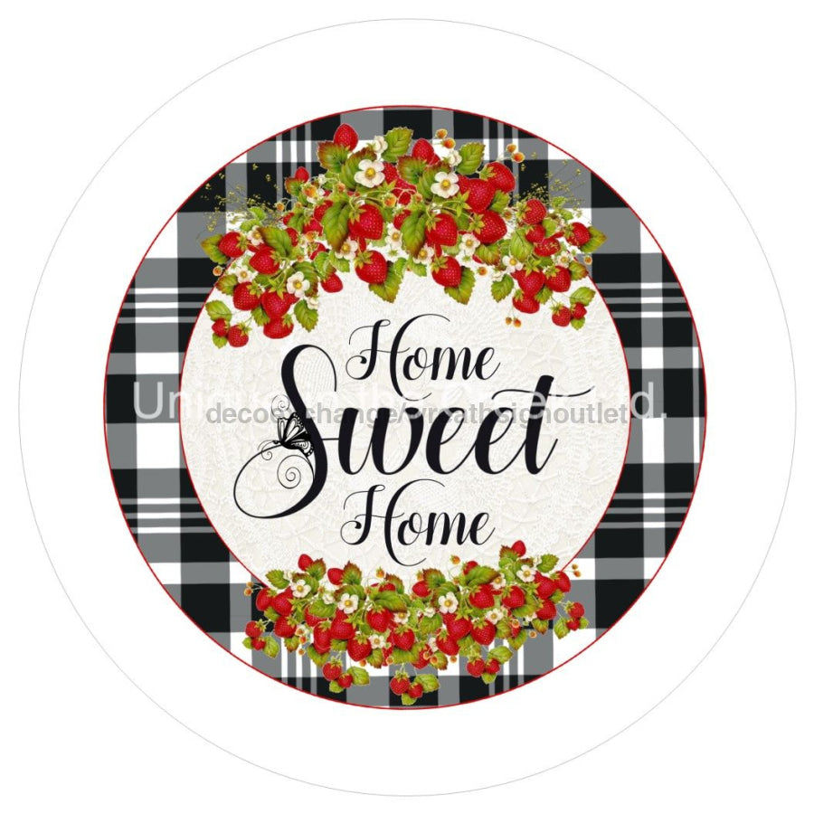 HOME SWEET HOME PLAID STRAWBERRY FLOWER EVERYDAY SUMMER SPRING 10.5" Vinyl Wreath Sign - UTIC-VINYL-V1128