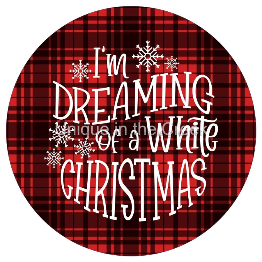 I'M DREAMING OF A WHITE CHRISTMAS RED 10.5" Vinyl Wreath Sign - UTIC-VINYL-V1374