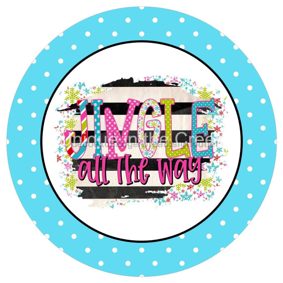 JINGLE ALL THE WAY CHRISTMAS 10.5" Vinyl Wreath Sign - UTIC-VINYL-V1376