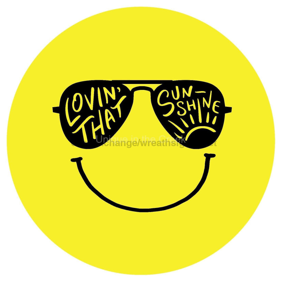 LOVIN SUNSHINE SUMMER SPRING EVERYDAY HAPPY FACE 10.5" Vinyl Wreath Sign - UTIC-VINYL-V1160
