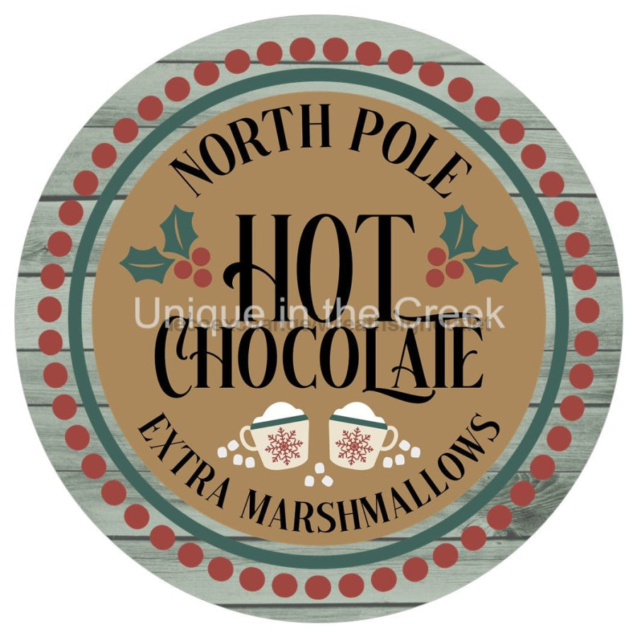 NORTH POLE HOT CHOCOLATE EXTRA MARSHMALLOWS CHRISTMAS 10.5" Vinyl Wreath Sign - UTIC-VINYL-V1367