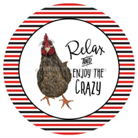 Thumbnail for RELAX ENJOY CRAZY ROOSTER FARMHOUSE WELCOME EVERYDAY 10.5" Vinyl Wreath Sign - UTIC-VINYL-V1178