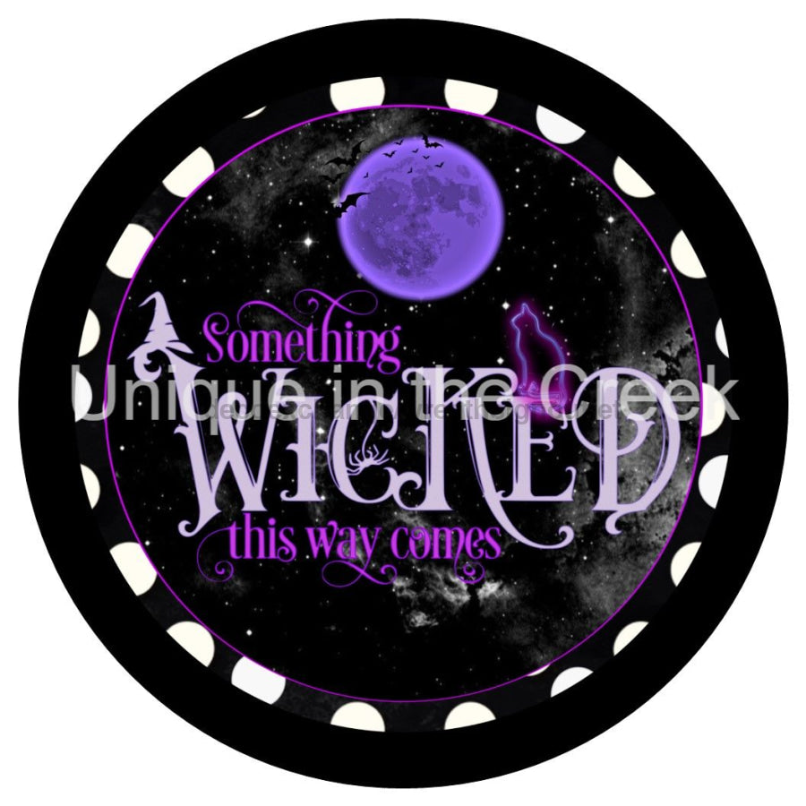 SOMETHING WICKED THIS WAY COMES MOON CAT WITCH HAT AUTUMN FALL HALLOWEEN 10.5" Vinyl Wreath Sign - UTIC-VINYL-V1228