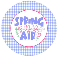 Thumbnail for SPRING IS IN THE AIR GINGHAM 10.5" Vinyl Wreath Sign - UTIC-VINYL-V1026