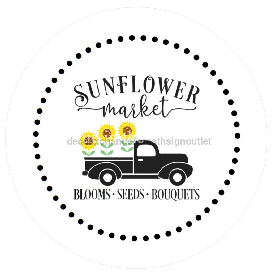 SUNFLOWERS SUNFLOWER MARKET TRUCK SPRING EVERYDAY 10.5" Vinyl Wreath Sign - UTIC-VINYL-V1015