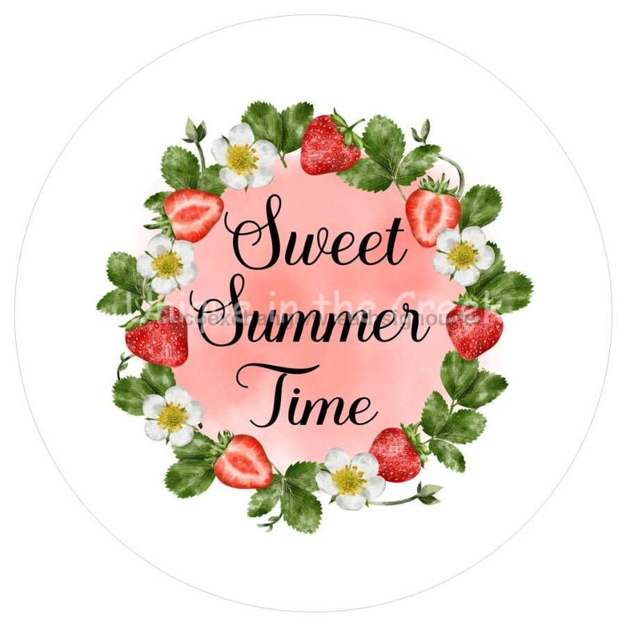 SWEET SUMMER TIME STRAWBERRIES 10.5" Vinyl Wreath Sign - UTIC-VINYL-V1086
