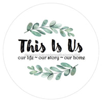 Thumbnail for THIS IS US WELCOME EVERYDAY 10.5" Vinyl Wreath Sign - UTIC-VINYL-V606