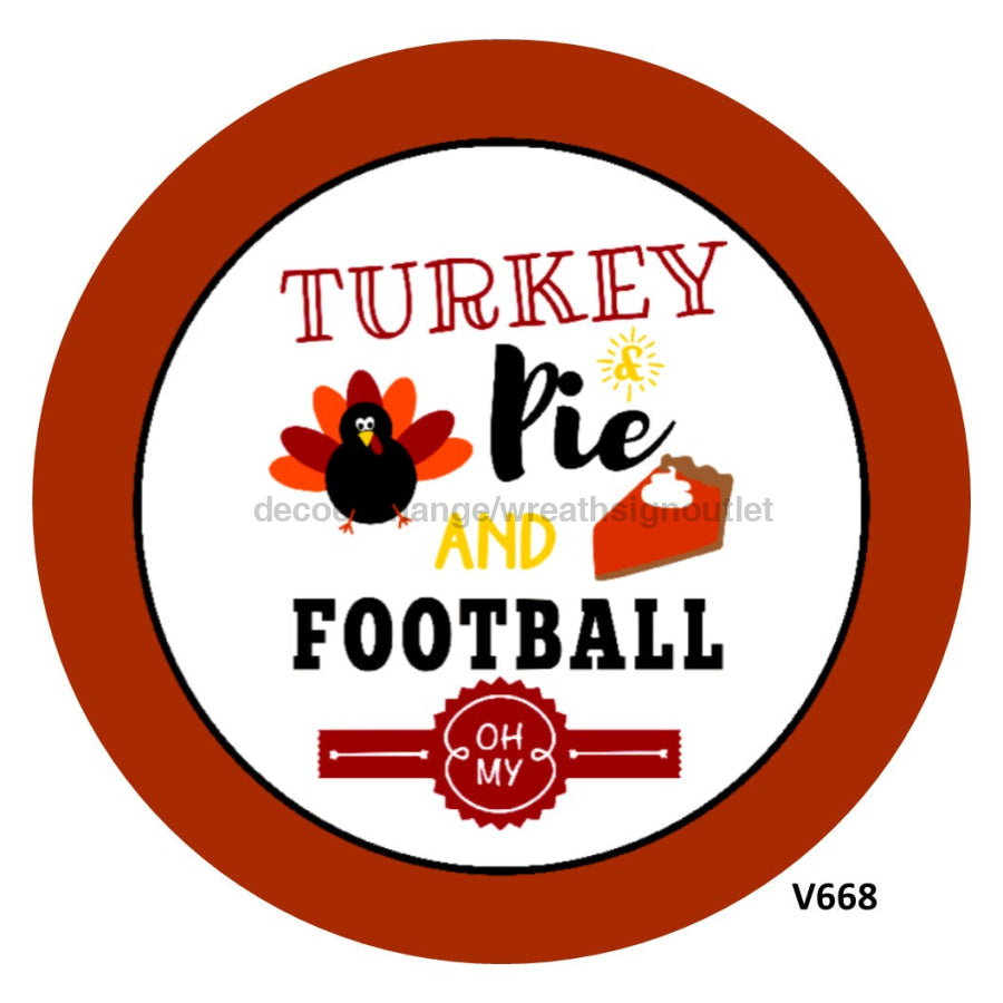 Turkey Pie and Football Thanksgiving Autumn Fall 10.5" Vinyl Wreath Sign - UTIC-VINYL-V668