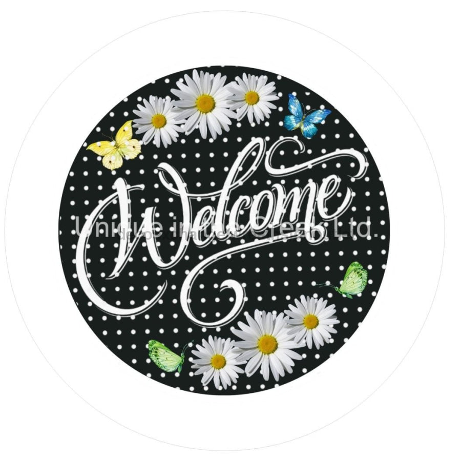 WELCOME BLACK WHITE DAISY SPRING SUMMER 10.5" Vinyl Wreath Sign - UTIC-VINYL-V1140