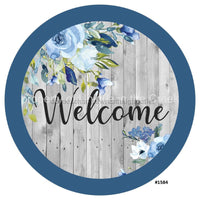 Thumbnail for WELCOME BLUE ROSES / GREENRY EVERYDAY 10.5" Vinyl Wreath Sign - UTIC-VINYL-V1584