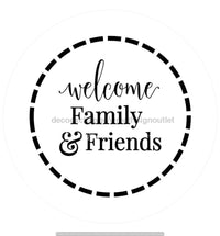 Thumbnail for WELCOME FRIENDS AND FAMILY EVERYDAY 10.5" Vinyl Wreath Sign - UTIC-VINYL-V669