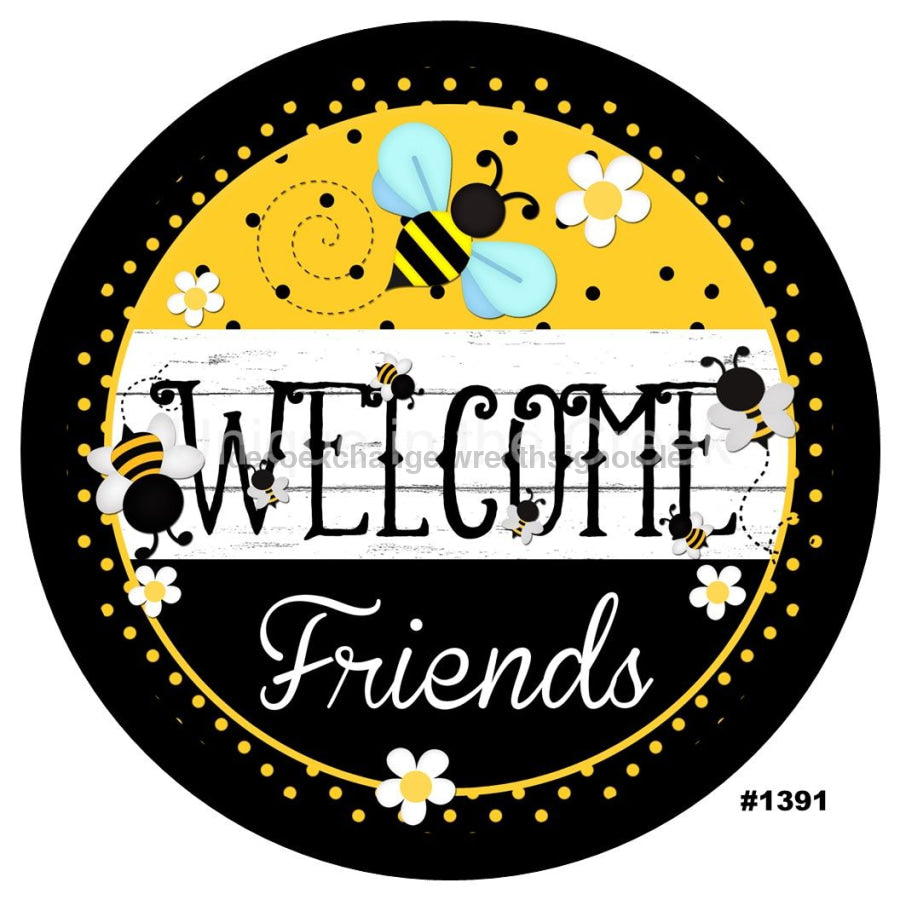 WELCOME FRIENDS BEES DAISY SUMMER 10.5" Vinyl Wreath Sign - UTIC-VINYL-V1391
