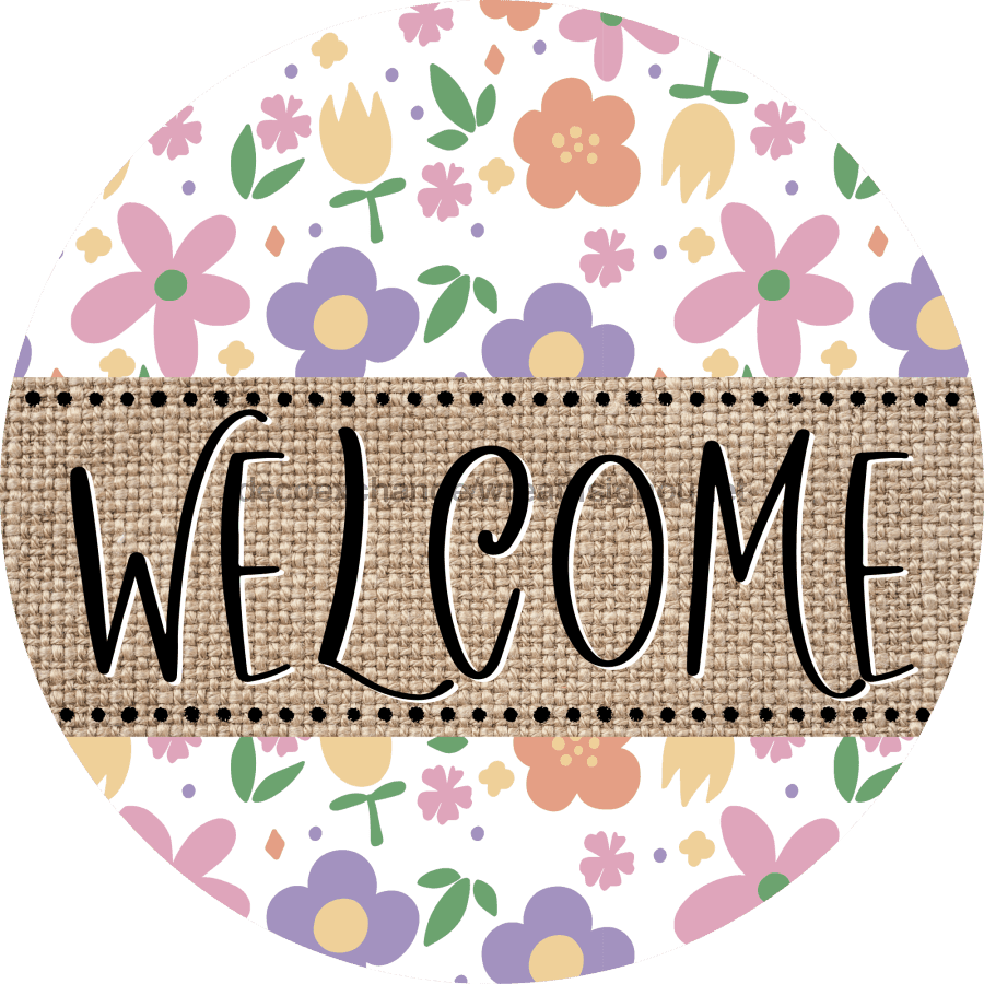 Welcome Door Hanger Sign Floral Decoe-4149-Dh 18 Wood Round