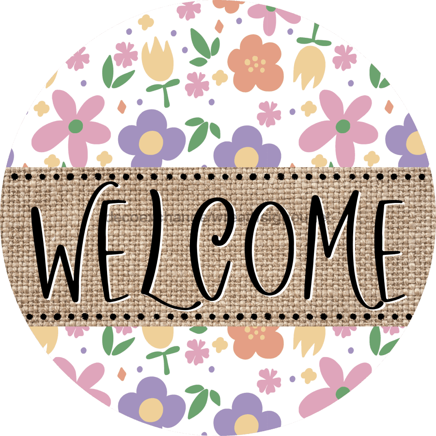 Welcome Door Hanger Sign Spring Floral Decoe-4102-Dh 18 Wood Round