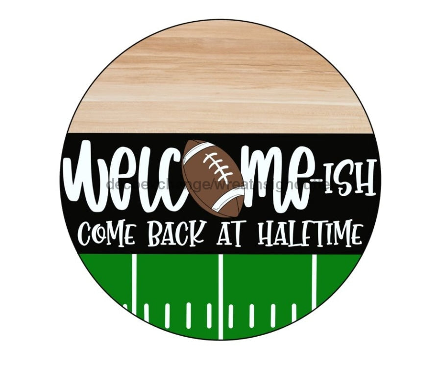 Welcome Sign, Football Sign, Funny Sign, Wreath Sign, CR-080,  metal sign, 10 round, football, funny