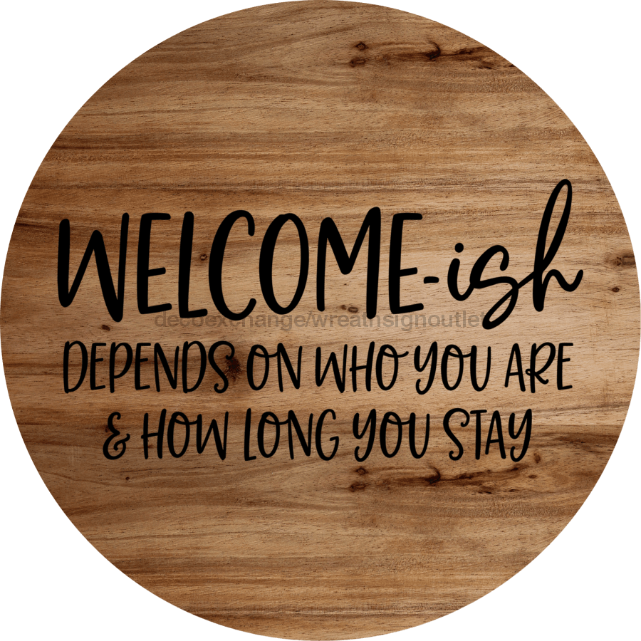 Welcome Funny 10" Wood Wreath Sign - DECOE-4187-D