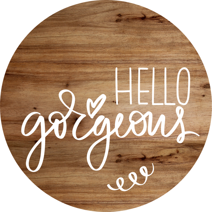Welcome Hello Gorgeous Everyday 18 Wood Wreath Sign - DECOE-4175-DH