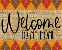 Thumbnail for Welcome To My Home Fall Sign Dco-00012 For Wreath 8X10 Metal