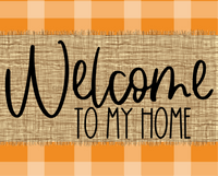 Thumbnail for Welcome To My Home Fall Sign Dco-00014 For Wreath 8X10 Metal