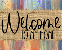 Thumbnail for Welcome To My Home Fall Sign Dco-00018 For Wreath 8X10 Metal