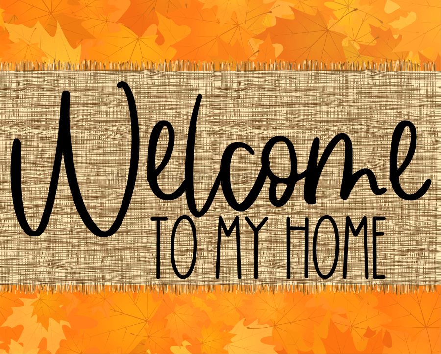 Welcome To My Home Fall Sign Dco-00020 For Wreath 8X10 Metal