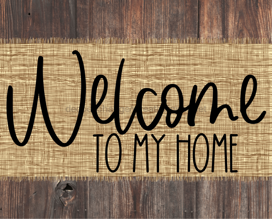 Welcome To My Home Sign Dco-00038 For Wreath 8X10 Metal