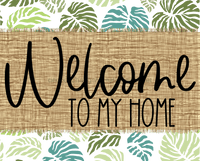Thumbnail for Welcome To My Home Sign Dco-00052 For Wreath 8X10 Metal