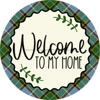 Thumbnail for Welcome To My Home Sign Dco-00127 For Wreath 10 Round Metal 8X10