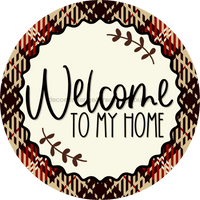 Thumbnail for Welcome To My Home Sign Dco-00131 For Wreath 10 Round Metal 8X10