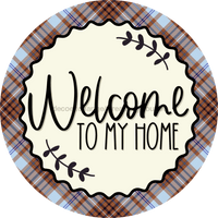 Thumbnail for Welcome To My Home Sign Dco-00133 For Wreath 10 Round Metal 8X10