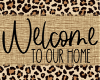 Thumbnail for Welcome To Our Home Animal Print Sign Dco-00045 For Wreath 8X10 Metal