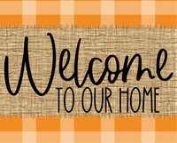 Thumbnail for Welcome To Our Home Fall Sign Dco-00013 For Wreath 8X10 Metal