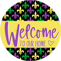 Thumbnail for Welcome To Our Home, Mardi Gras Sign, DECOE-4027-DH, 18 Wood Round