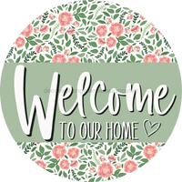 Thumbnail for Welcome To Our Home, Mothers Day Sign, Every Day Sign, Spring Sign, DECOE-4028, 10